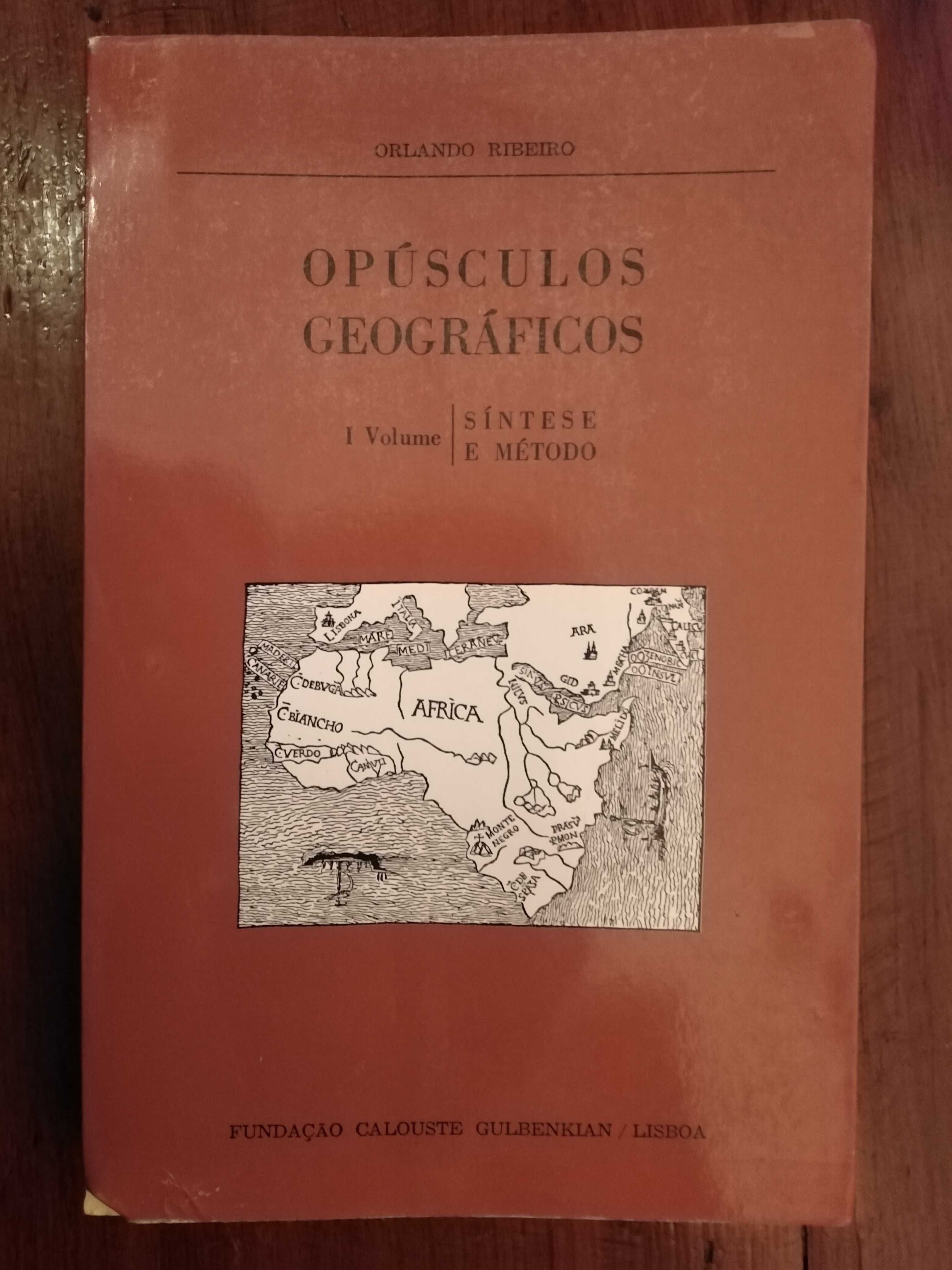 Orlando Ribeiro - Opúsculos geográficos Vol. I