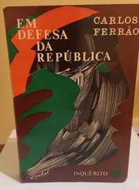 Livro Em Defesa da República,por Carlos Ferrão. PORTES GRÁTIS.