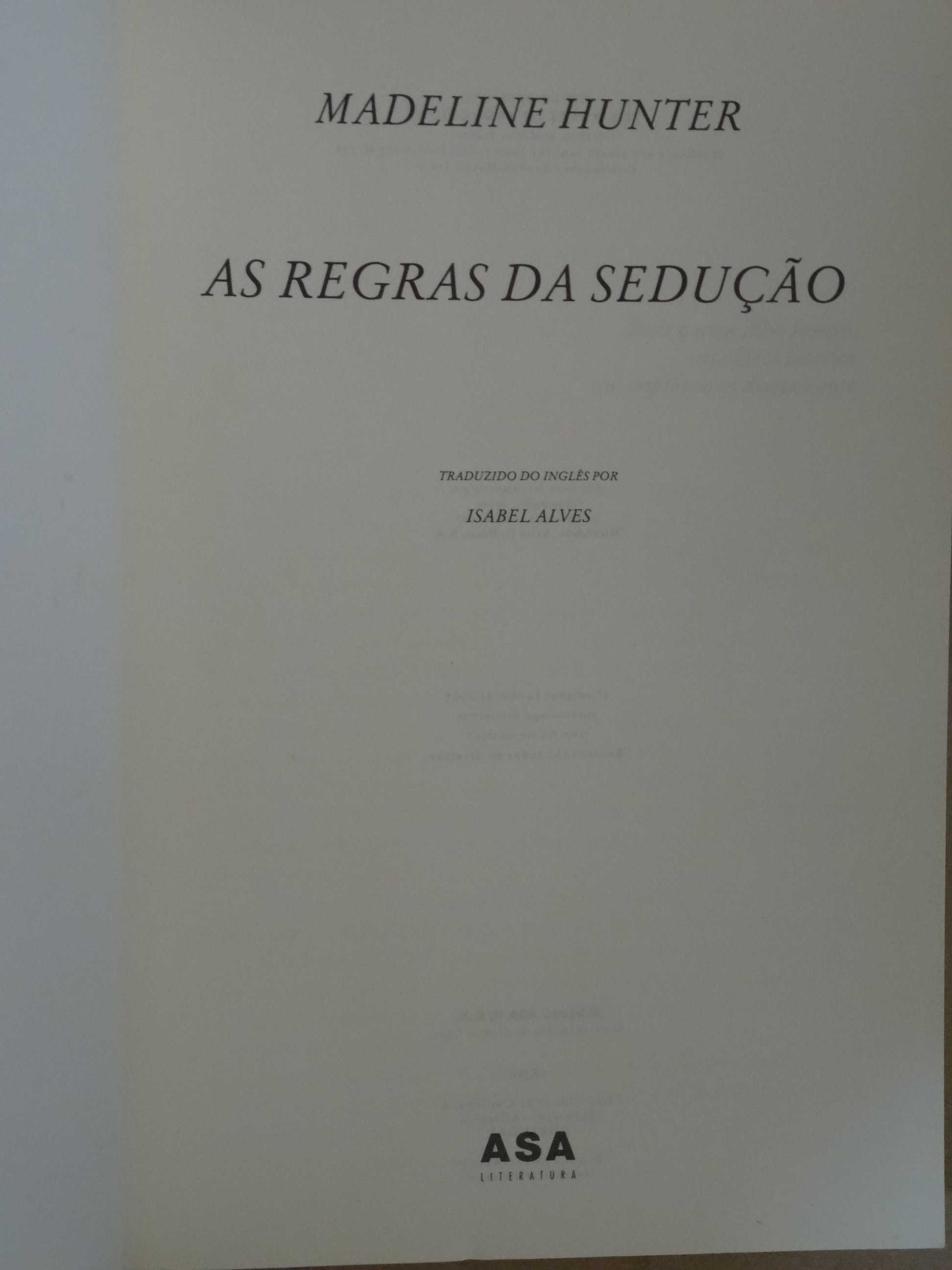 As Regras da Sedução de Madeline Hunter - 1ª Edição