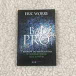 Bądź PRO! - Eric Worre, nowa książka marketing sieciowy