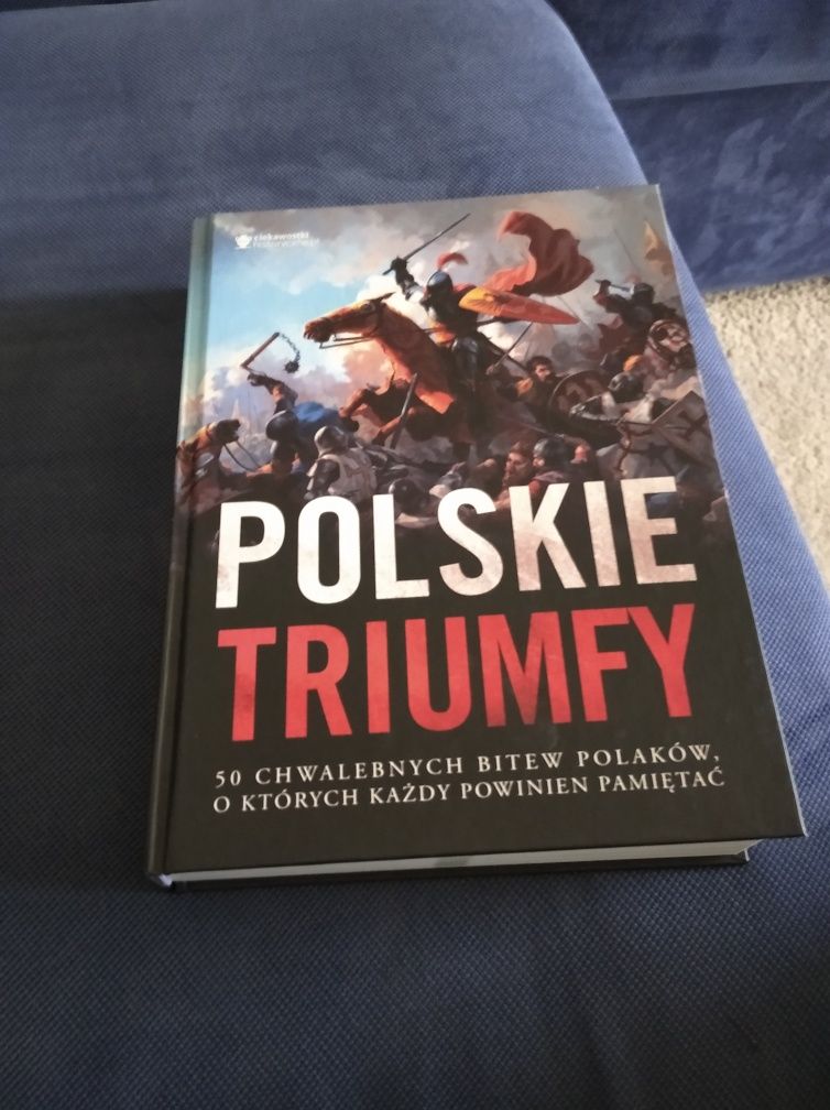 Polskie triumfy Ciekawostki historyczne