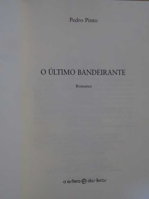 O Último Bandeirante de Pedro Pinto - 1ª Edição