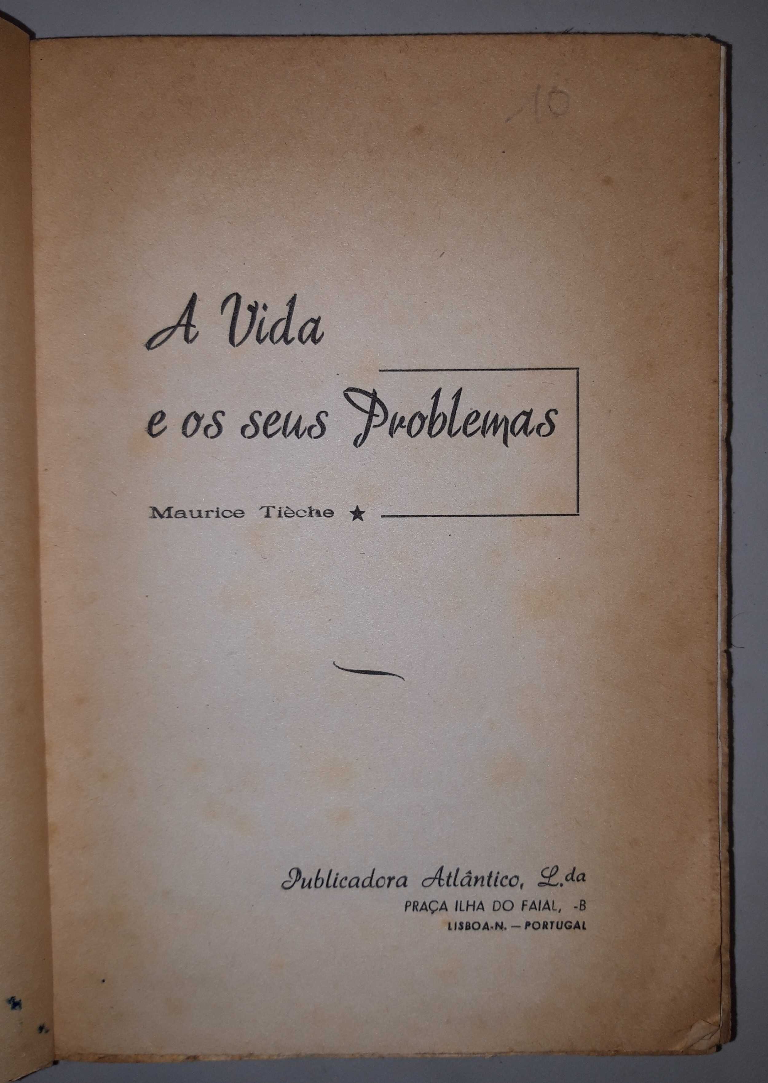 Livro-Ref: CxC - Maurice Tièche - A Vida e os seus Problemas