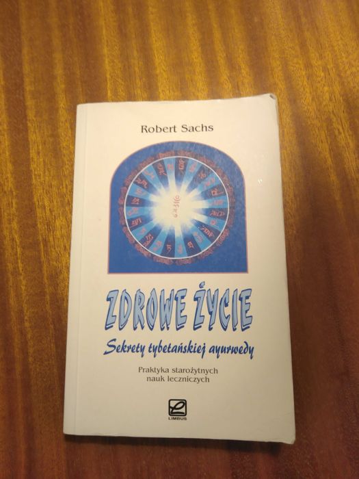 Zdrowe życie. Sekrety tybetańskiej ayurwedy