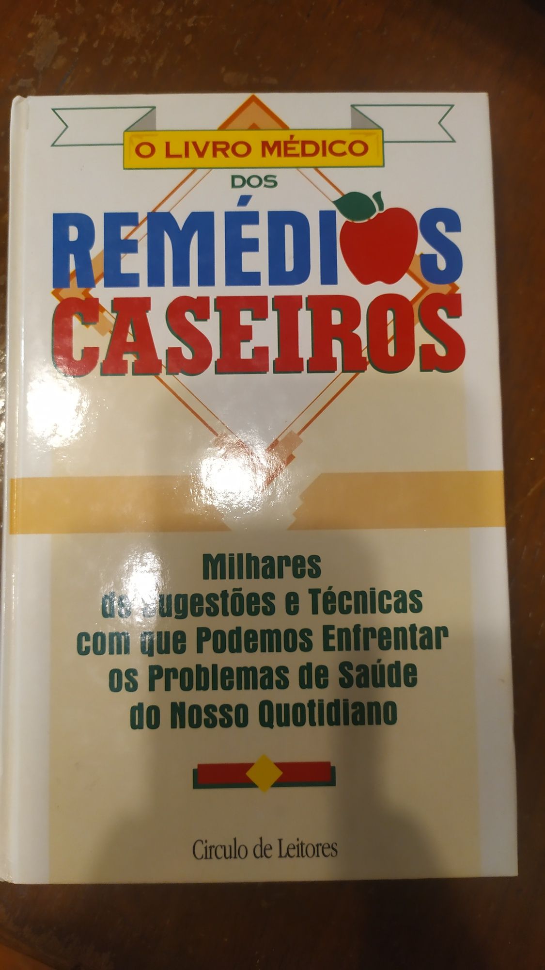 Livros saúde e bem estar, o livro da saúde, Remédios Caseiros