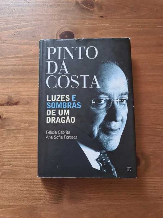 Livro Pinto da Costa Luzes e Sombras Dragão Futebol Clube do Porto FCP