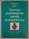 Operacje ginekologiczne metodą przezpochwową