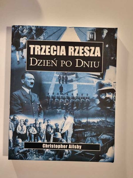 Trzecia Rzesza. Dzień po dniu- Christopher Ailsby