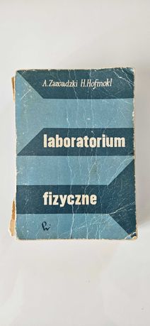 Laboratorium fizyczne A. Zawadzki, H. Hofmokl