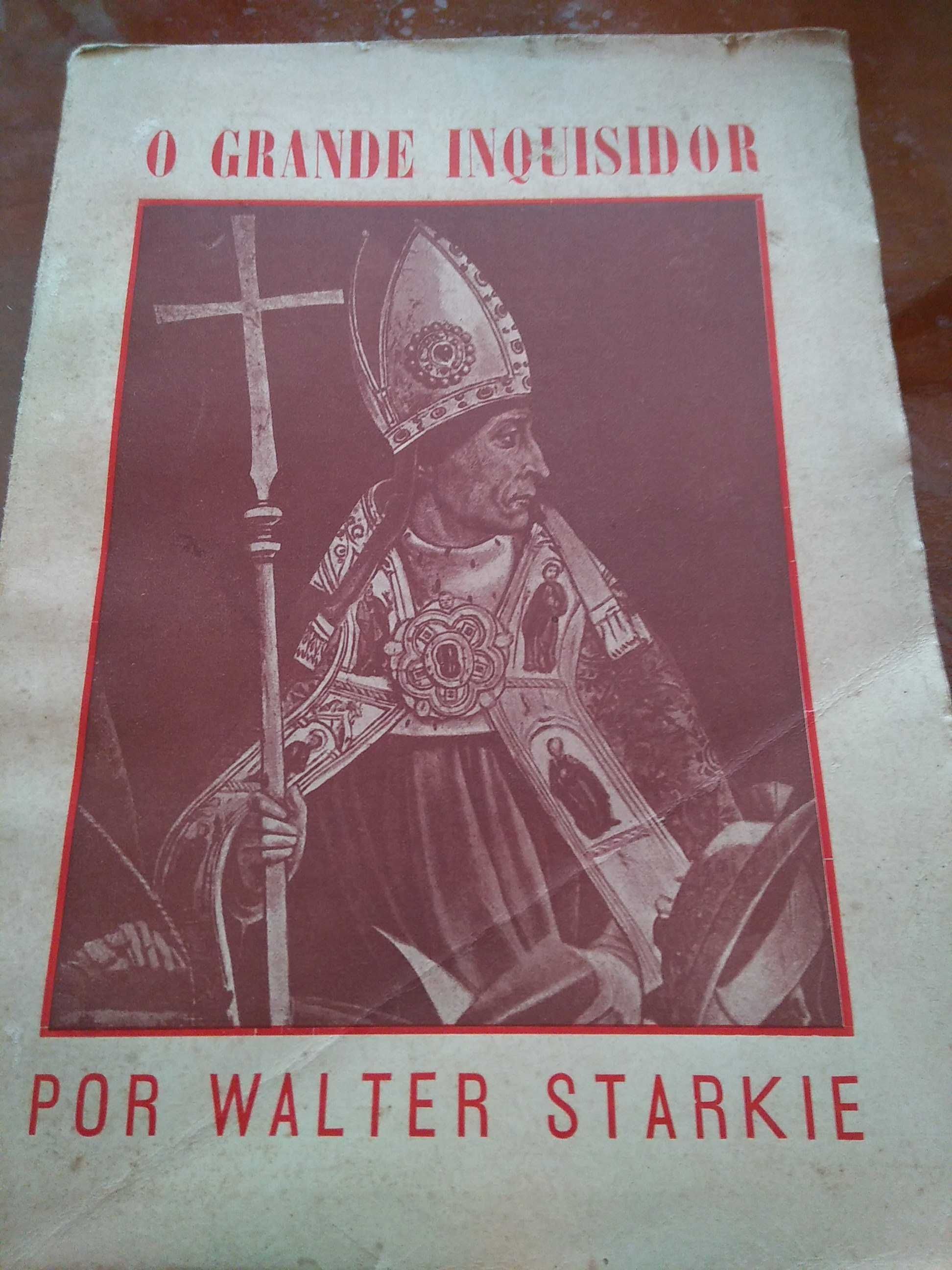 Walter Starkie - O grande inquisidor (Volume I)