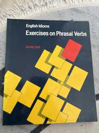 English Idioms - Exercises on Phrasal Verbs