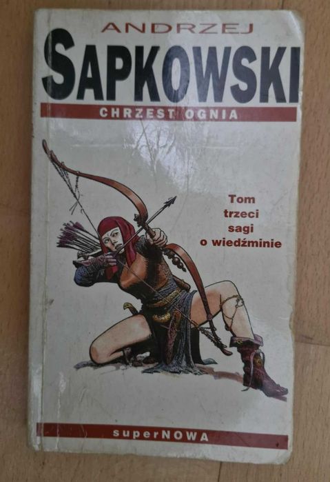 Wiedźmin Tom 3 Chrzest ognia Andrzej Sapkowski