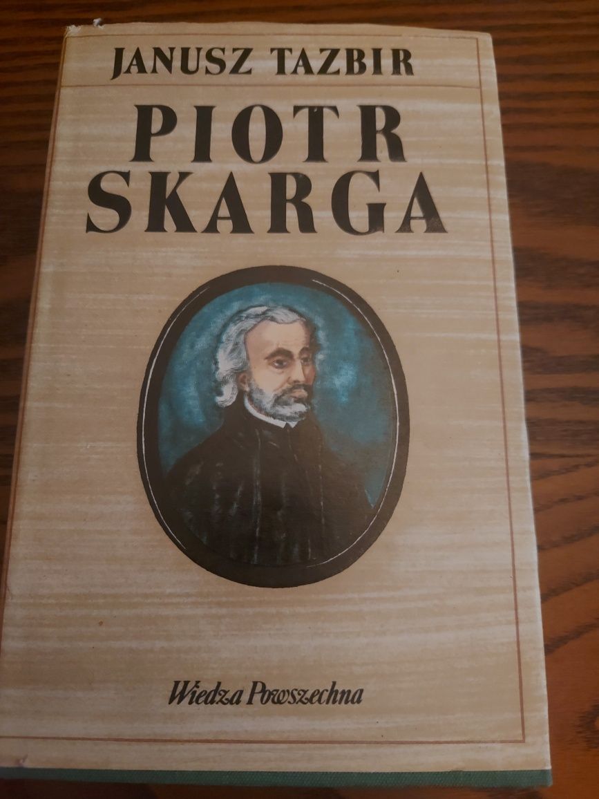 Piotr Skarga Janusz Tazbir