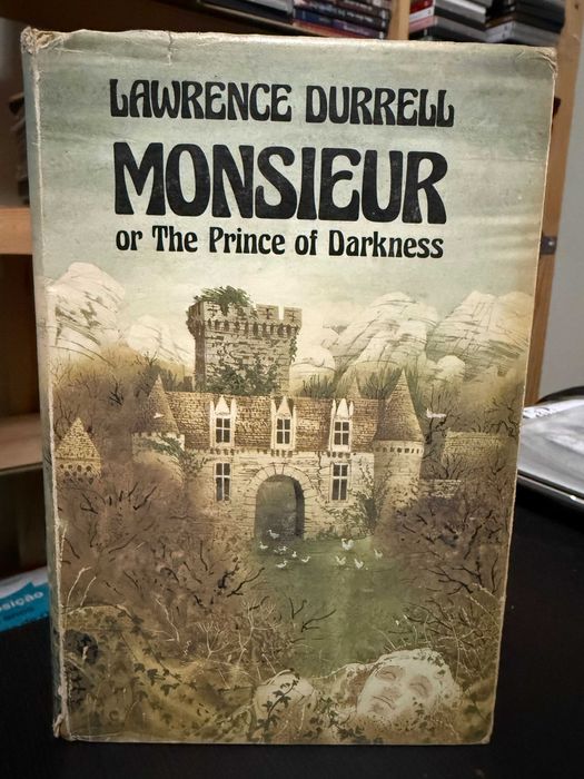 Lawrence Durrell – Monsieur, or the Prince of Darkness