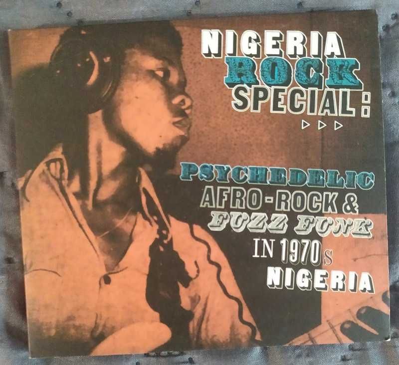 Nigeria Rock Special. Psychologic Afro-Rock & Fuzz Funk. CD. UK. 2008.