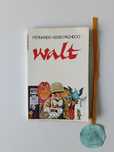 Walt, ou o frio e o quente