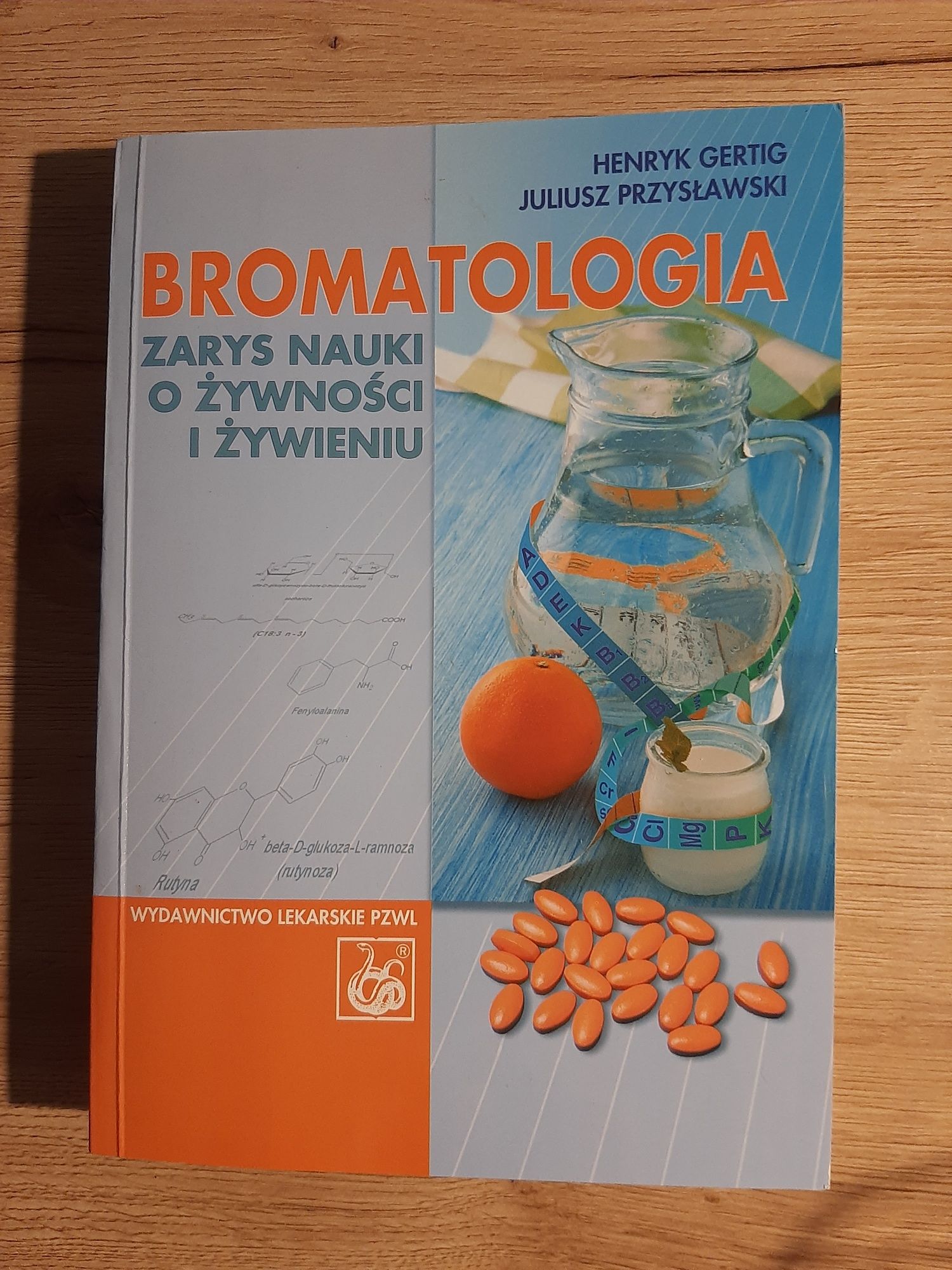 Bromatologia - zarys nauki o żywności i żywieniu