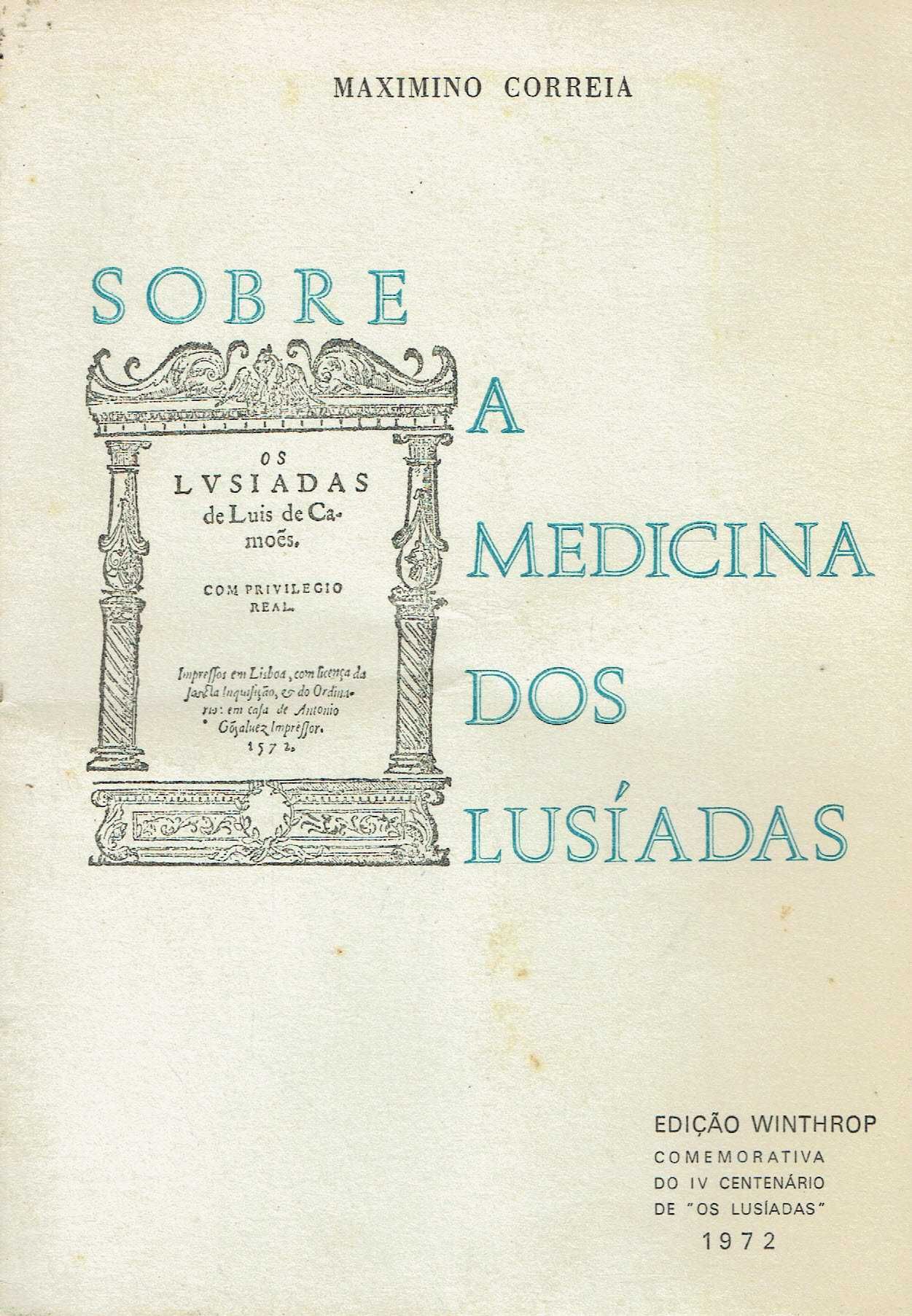 11388
	
Sobre a medicina dos Lusíadas  
de Maximino Correia.