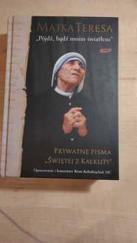 Matka Teresa "Pójdź, bądź moim światłem"