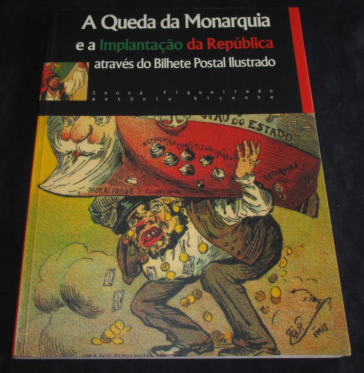 Livro Queda da Monarquia e Implantação da República através do Postal