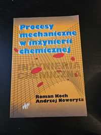 Książka Procesy mechaniczne w inzynierii chemicznej