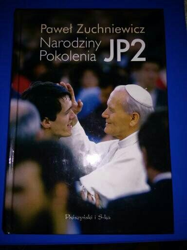 Narodziny pokolenia JP2. Paweł Zuchniewicz