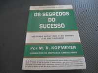 Os segredos do Sucesso por M.R. Kopmeyer