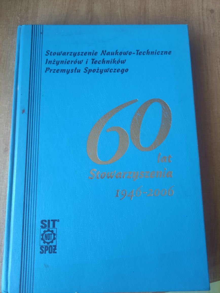 60 lat Stowarzyszenia SIT NOT SPOŻ