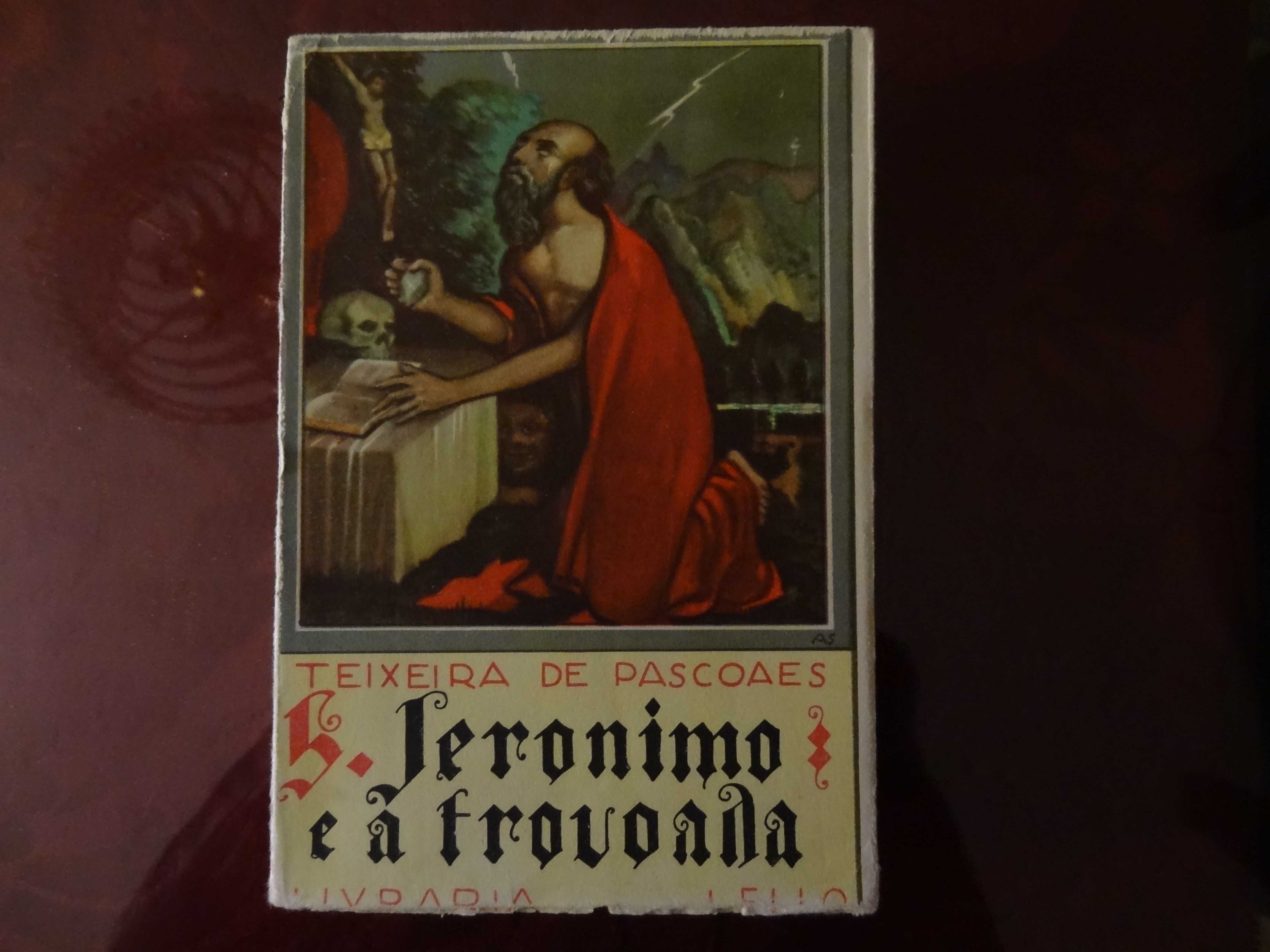 PASCOAES, Teixeira de – ‘S. Jerónimo e a Trovoada’ | 1936