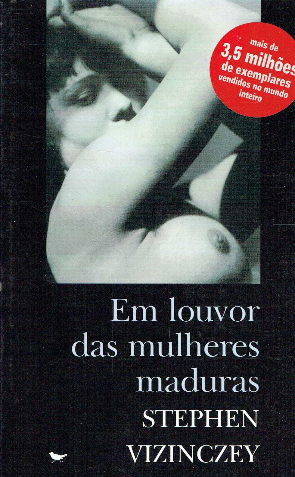 14550

Em Louvor das Mulheres Maduras
de Stephen Vizinczey