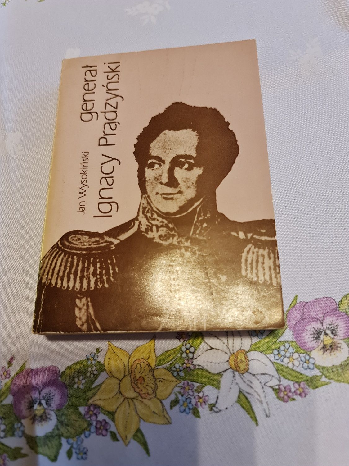 Sprzedam książkę autora  Jan Wysokiński "Generał Ignacy  Prądzyński