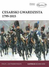 Cesarski gwardzista 1799 - 1815 - Philip J. Haythornthwaite