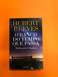 O banco do tempo que passa – Hubert Reeves