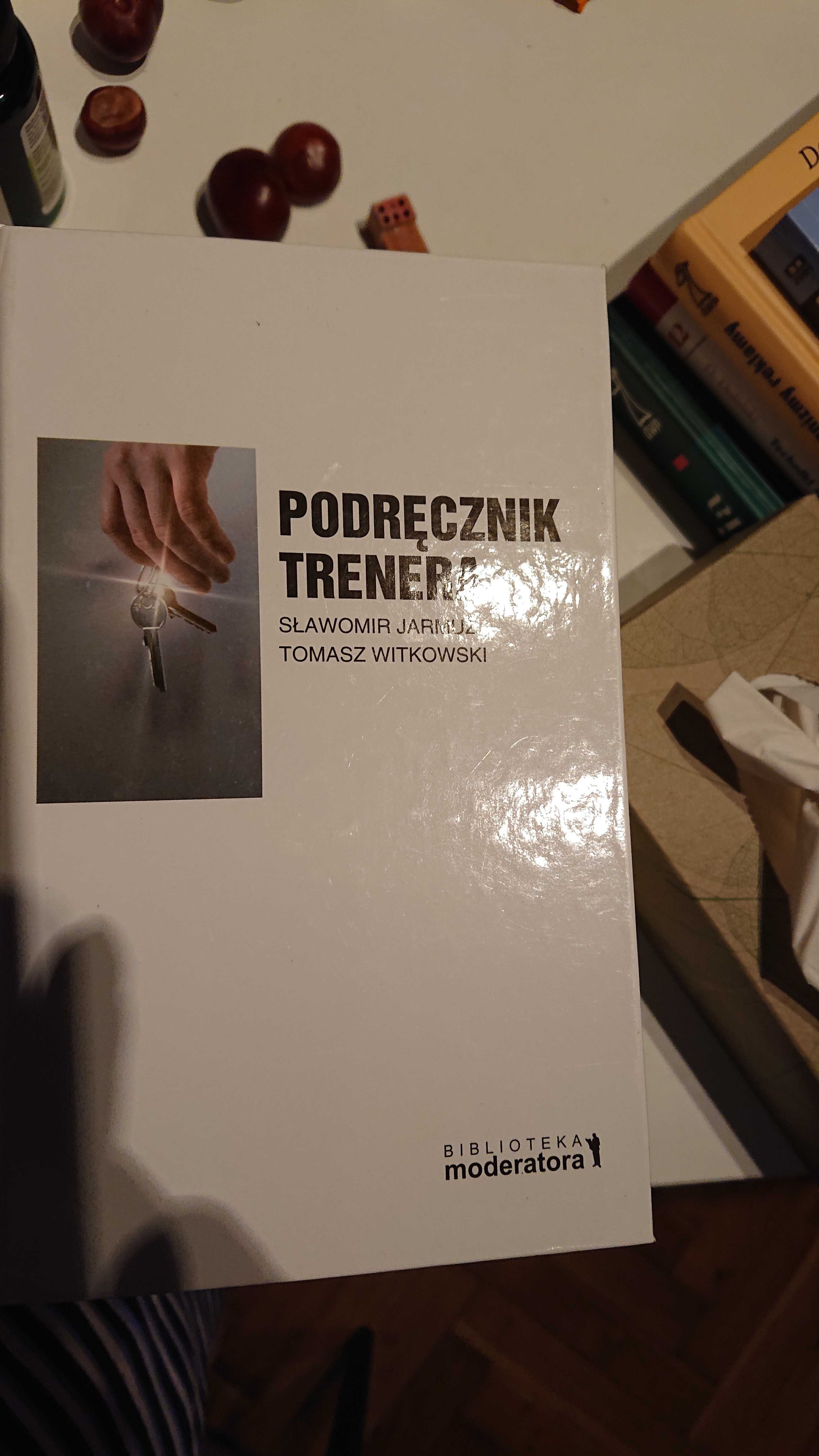Podręcznik trenera.Sławomir Jarmuż Tomasz Witkowski