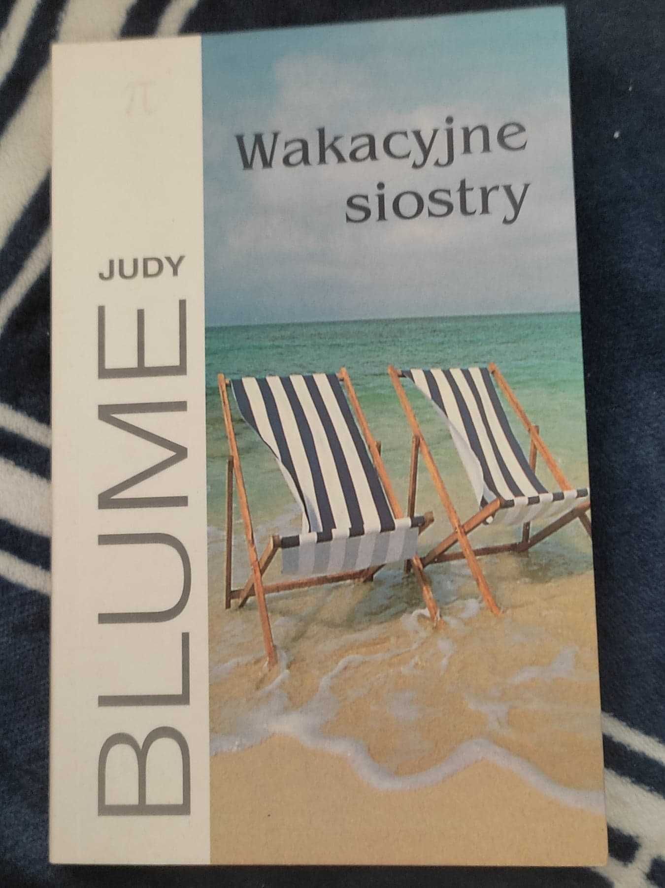 Judy Blume - Wakacyjne siostry, Nowa, Wydanie 1