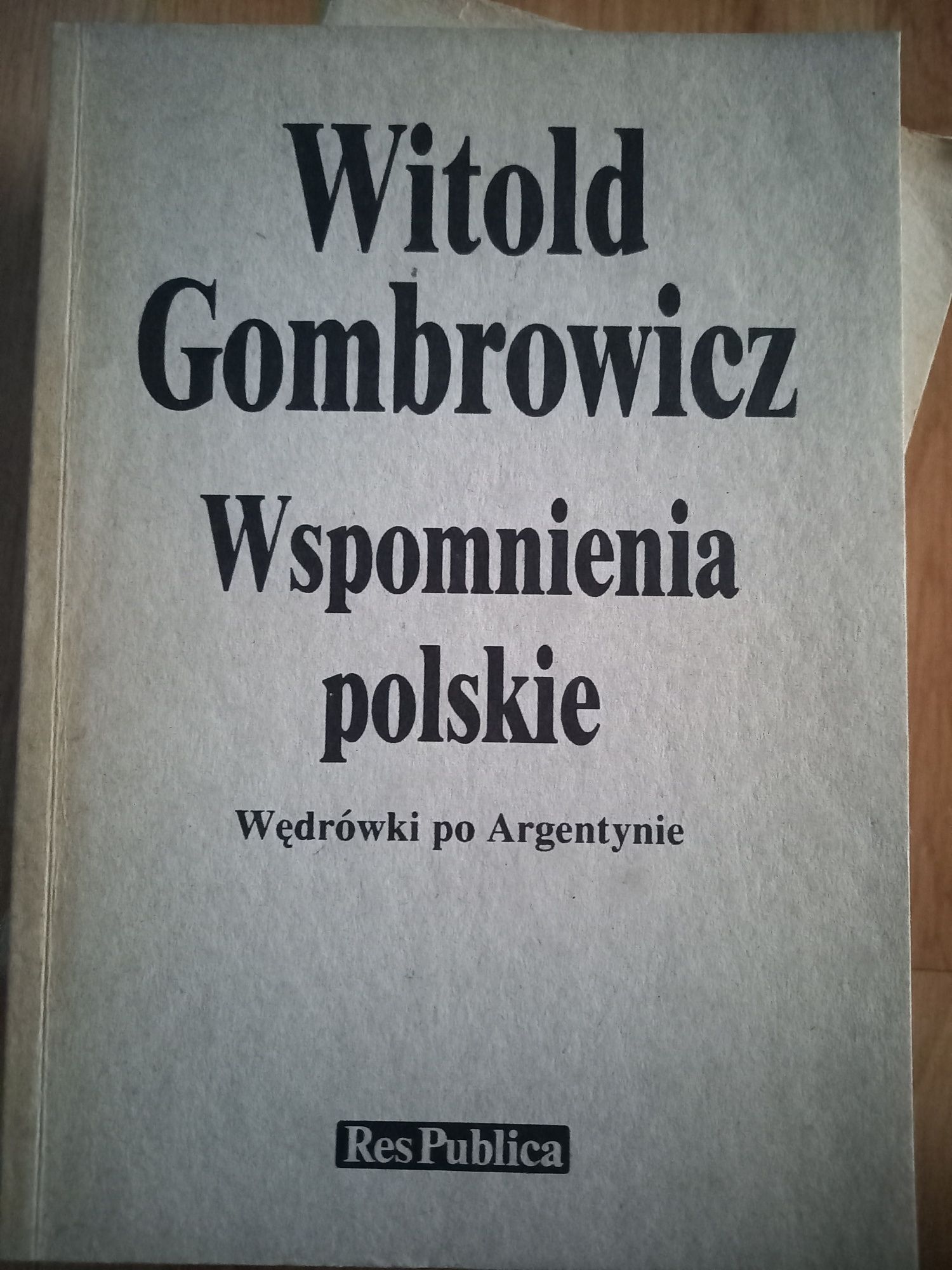 Wspomnienia polskie wędrówki po Argentynie W. Gombrowicz