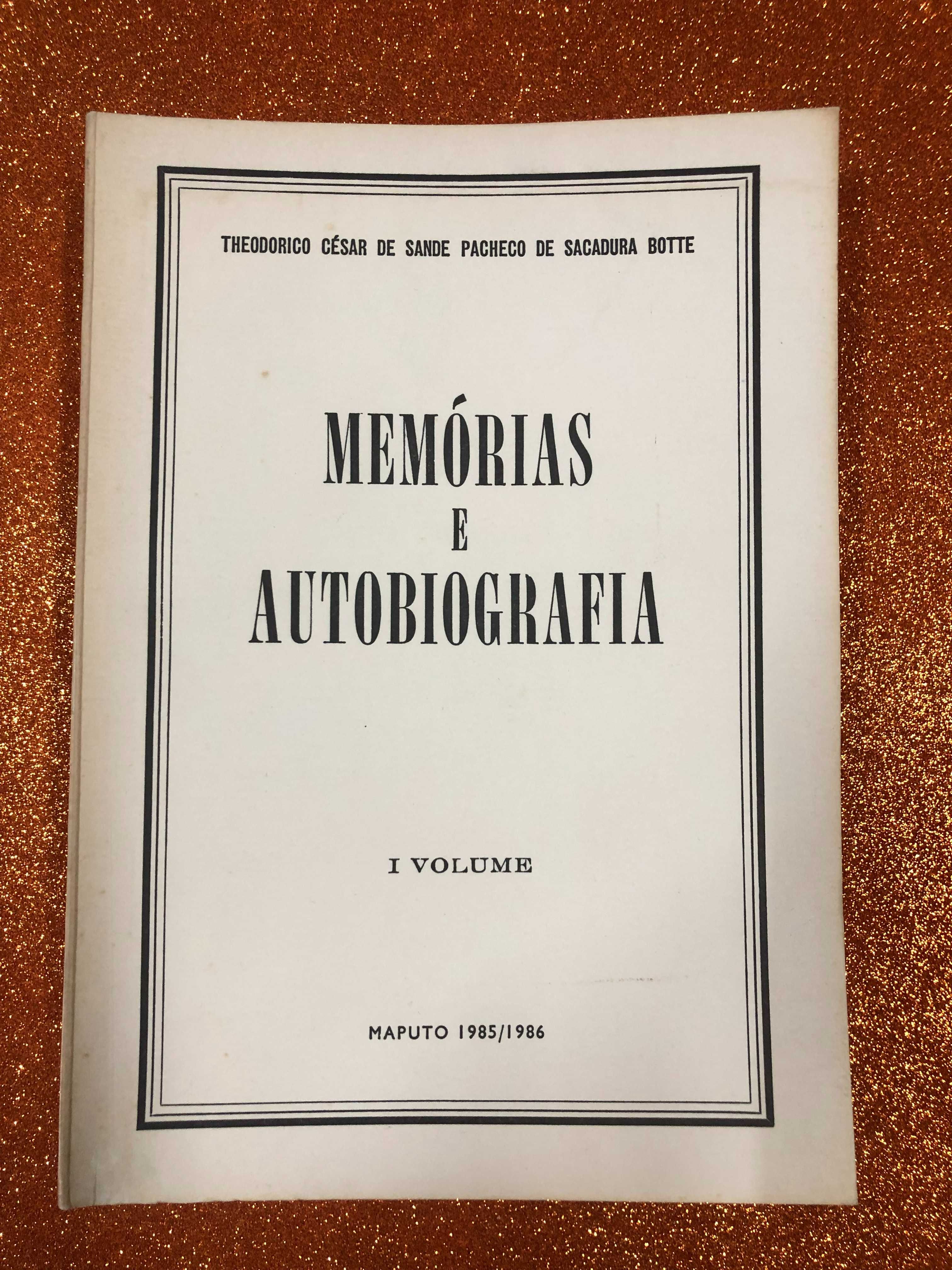 Memórias e autobiografia - Theodorico César de Sande Pacheco  Botte