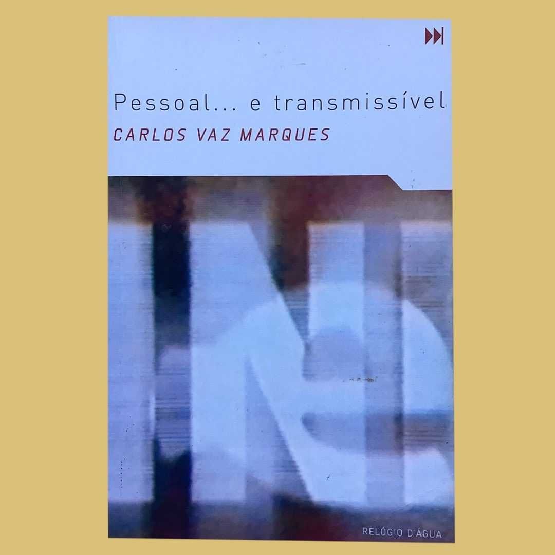 Pessoal… e transmissível - Carlos Vaz Marques