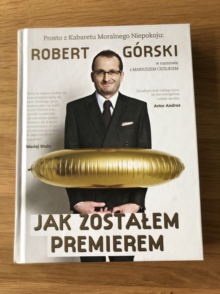 Robert Górski Jak zostałem premierem