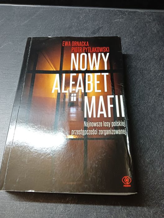 Książka Nowy alfabet mafii. Ewa Ornacka, Piotr Pytlakowski.