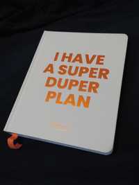 Планер  "i have a super duper plan"