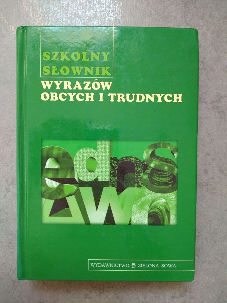 Szkolny słownik wyrazów obcych i trudnych