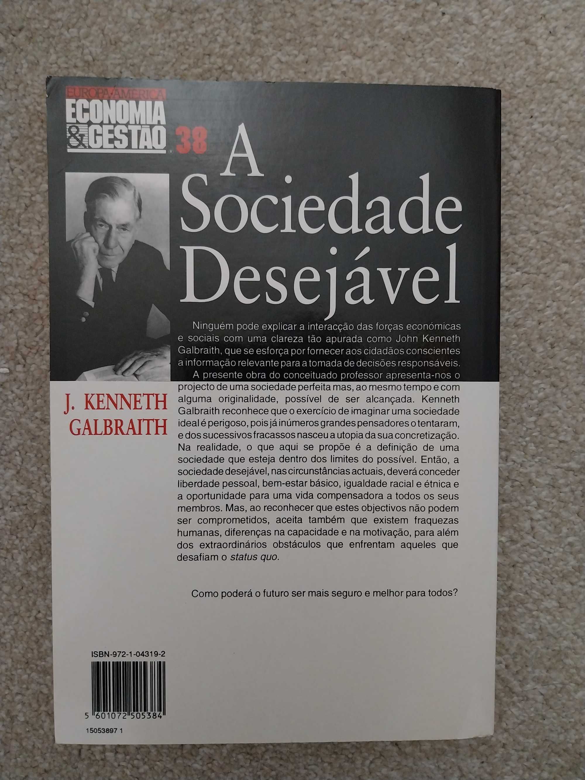 A Sociedade Desejável  - John Kenneth Galbraith