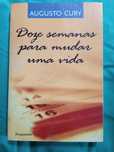 Doze semanas para mudar uma vida - Augusto Cury