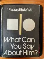 What Can You Say About Him?A Dictionary of Topical Utterances Bajoński