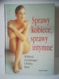 Sprawy kobiece, sprawy intymne - Wilfried Feichtinger Christa Kurt