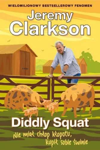 Diddly Squat. Nie miał chłop kłopotu.. - Jeremy Clarkson