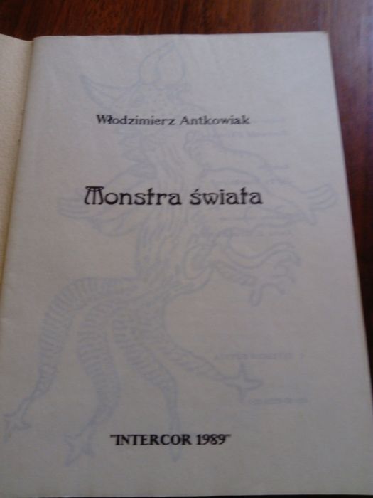Monstra Świata Włodzimierz Antkowiak