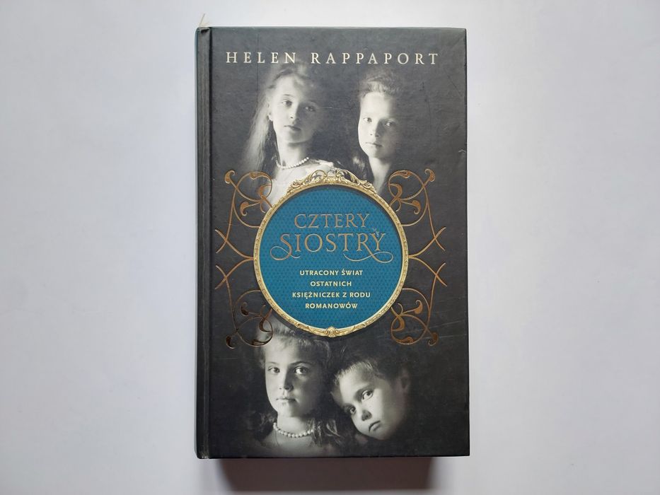 Helen Rappaport - Cztery Siostry - nieczytana książka - stan bdb-