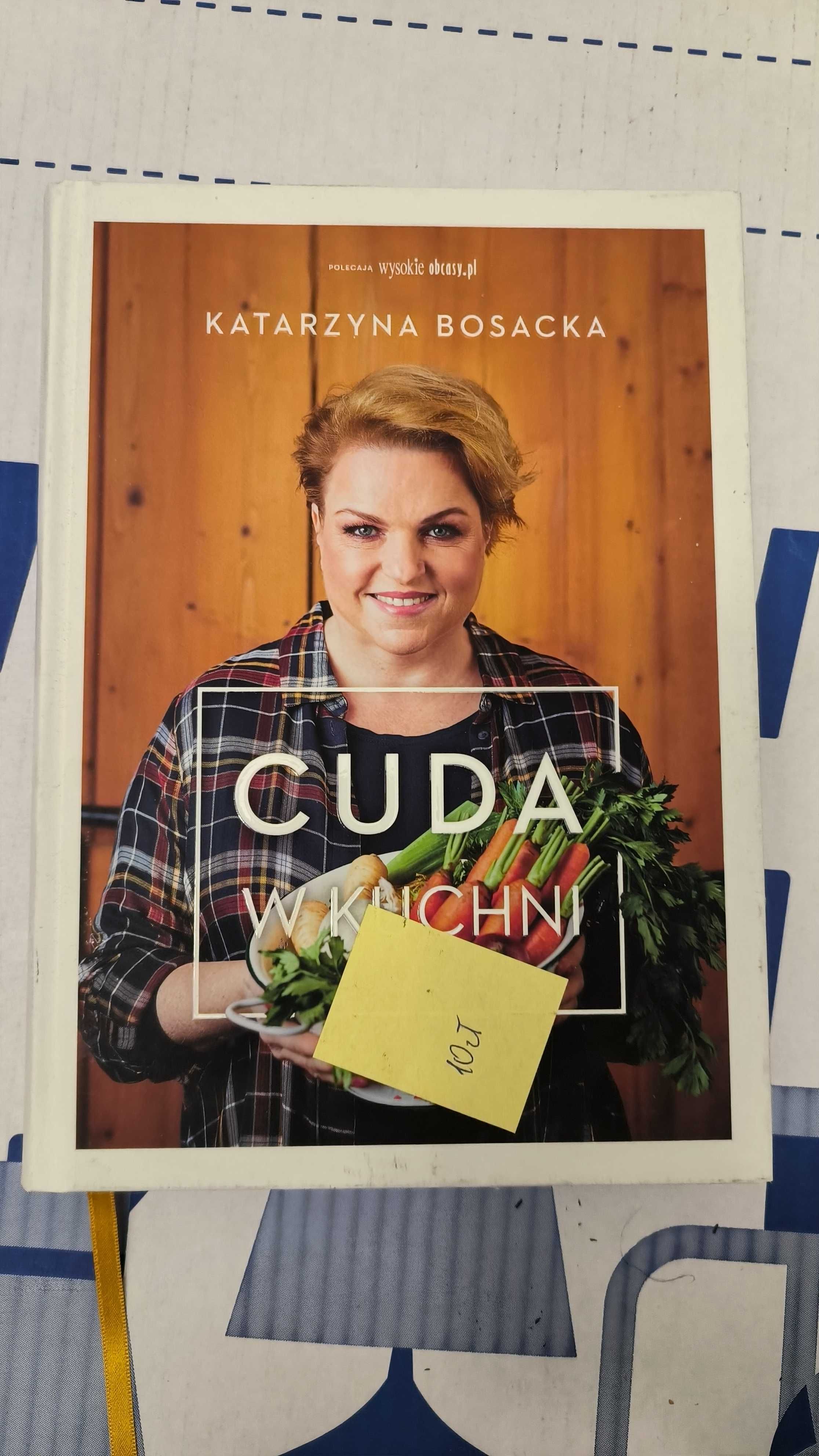 Katarzyna Bosacka - Cuda w kuchni